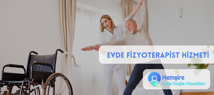 Evde Fizyoterapist Hizmeti